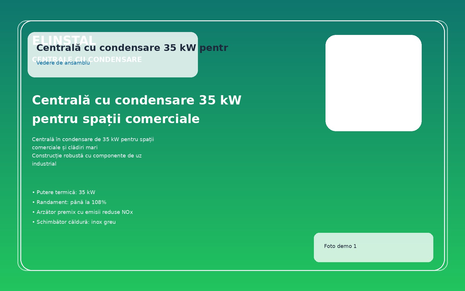 Centrală cu condensare 35 kW pentru spații comerciale